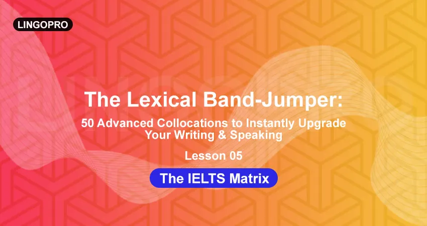 The IELTS Matrix