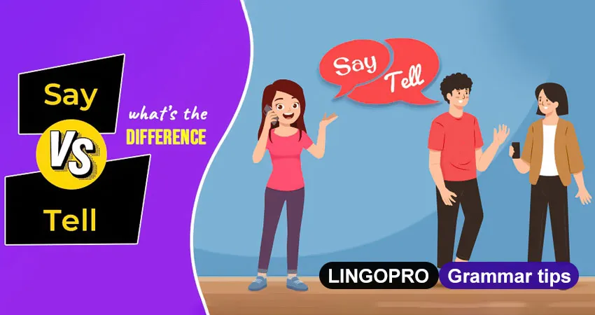 Differences between Say vs Tell